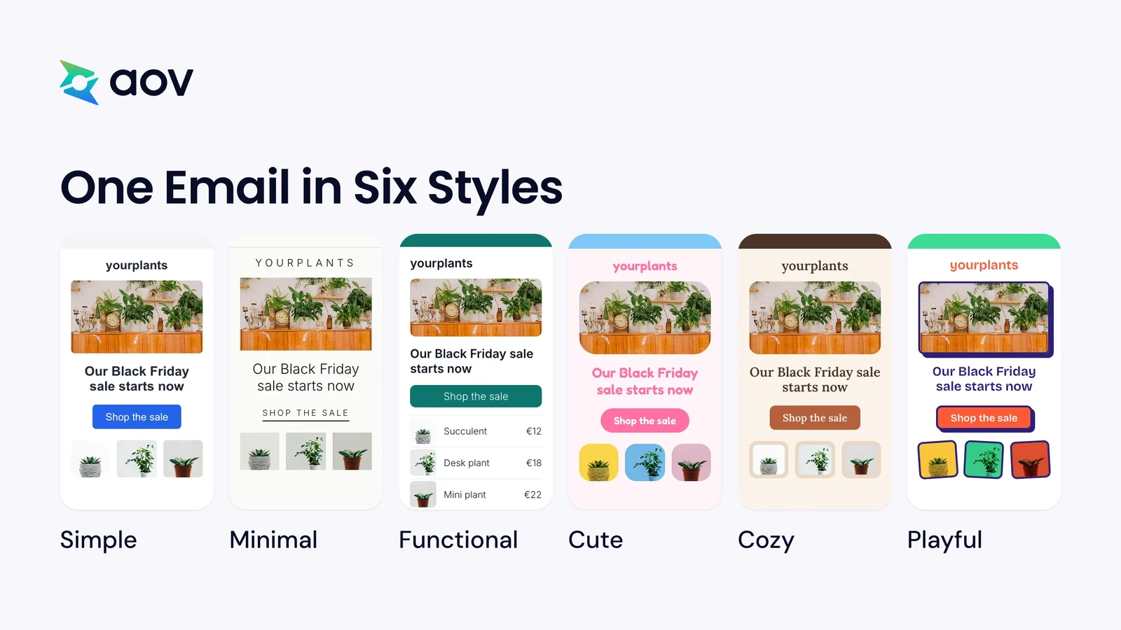 The same Black Friday sale email in six styles: Simple, Minimal, Functional, Cute, Cozy, and Playful